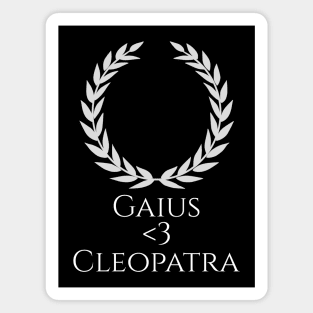 Gaius Loves Cleopatra - Julius Caesar - Ancient Rome Magnet